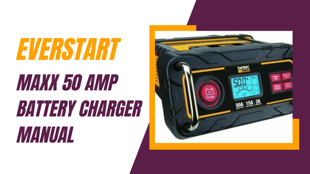 everstart maxx 50 amp battery charger manual
